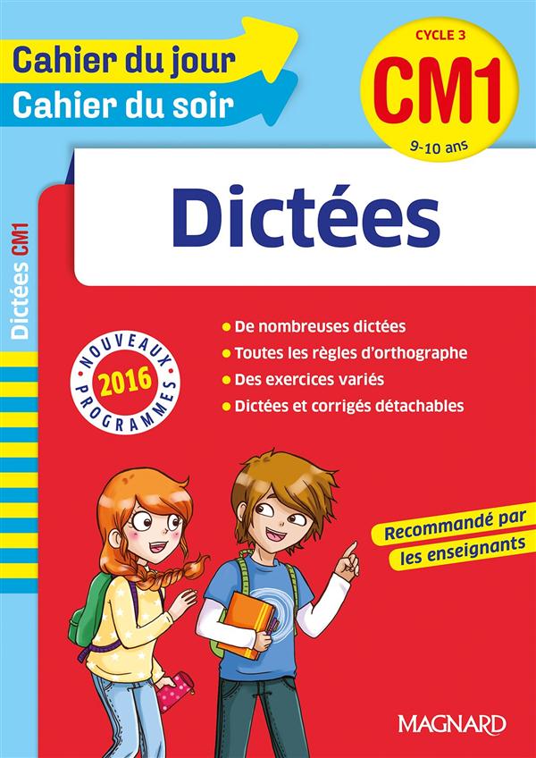 Dictées CM1 Cycle 3. Edition 2016