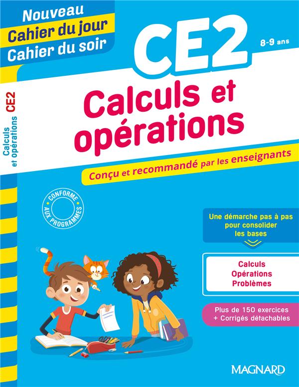 Cahier du jour/Cahier du soir Calculs et opérations CE2. Edition 2020