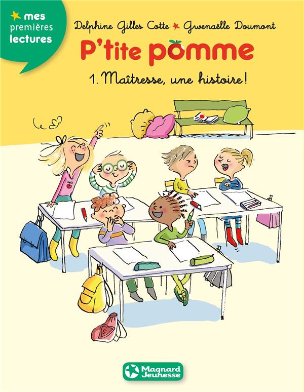 P'tite pomme Tome 1 : Maîtresse une histoire !