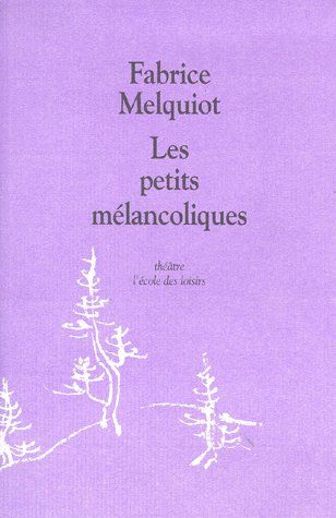 Les petits mélancoliques