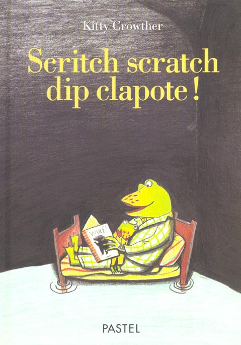 Scritch scratch dip clapote !
