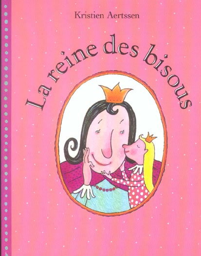 La reine des bisous
