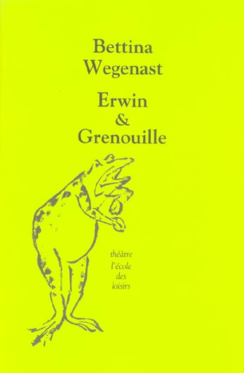 Erwin & Grenouille