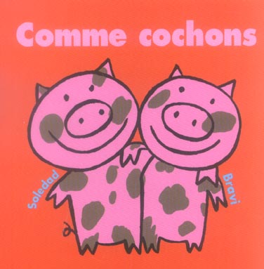 Comme cochons
