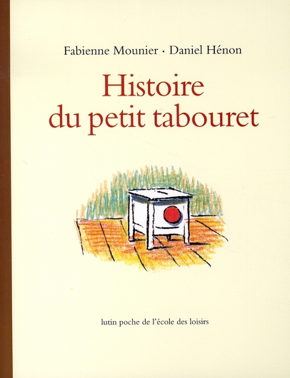 Histoire du petit tabouret