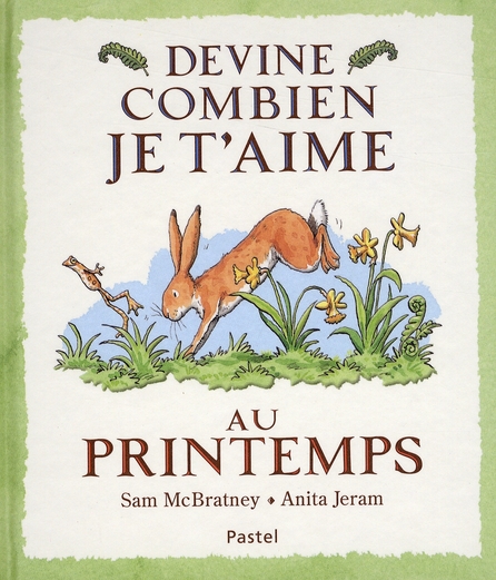 Devine combien je t'aime au printemps