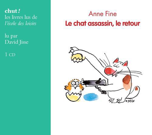 Le chat assassin : Le chat assassin, le retour. 1 CD audio