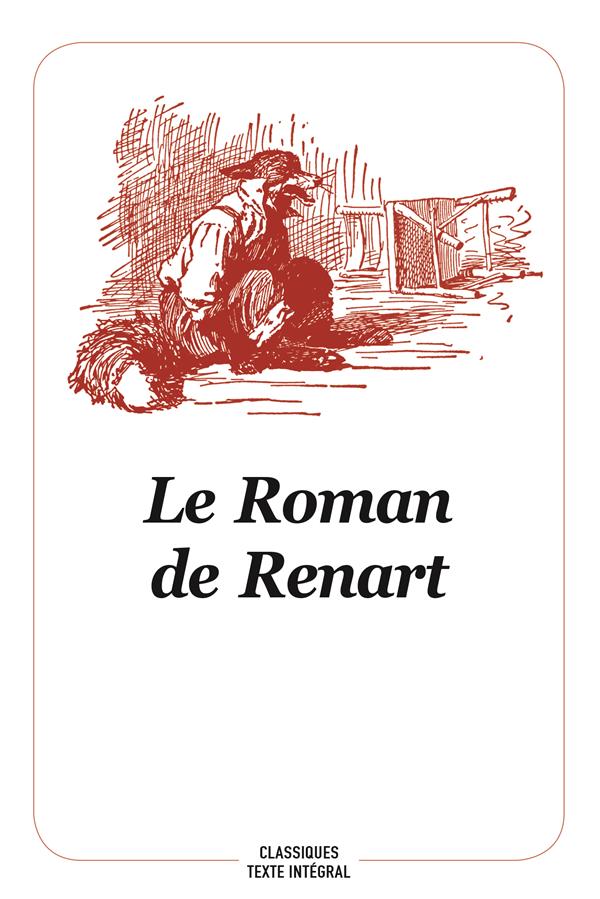 Le Roman de Renart. Adapté pour le théâtre