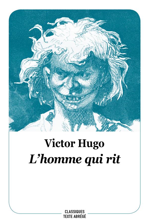 L'homme qui rit. Texte abrégé