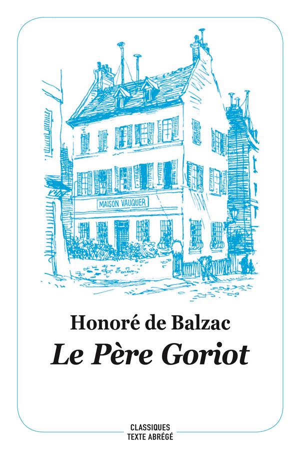 Le Père Goriot. Texte abrégé