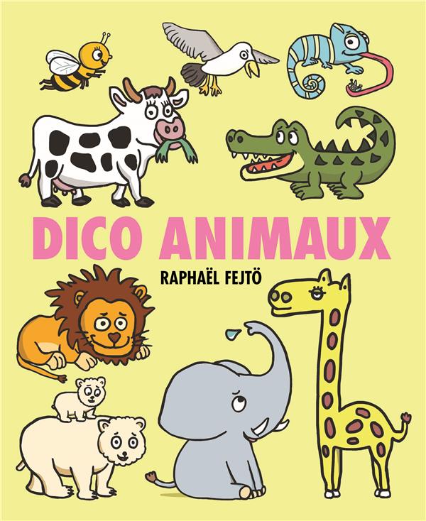Les p'tits dicos : Dico animaux