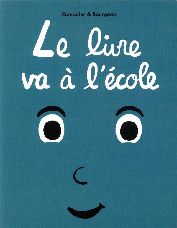 Le livre : Le livre va à l'école