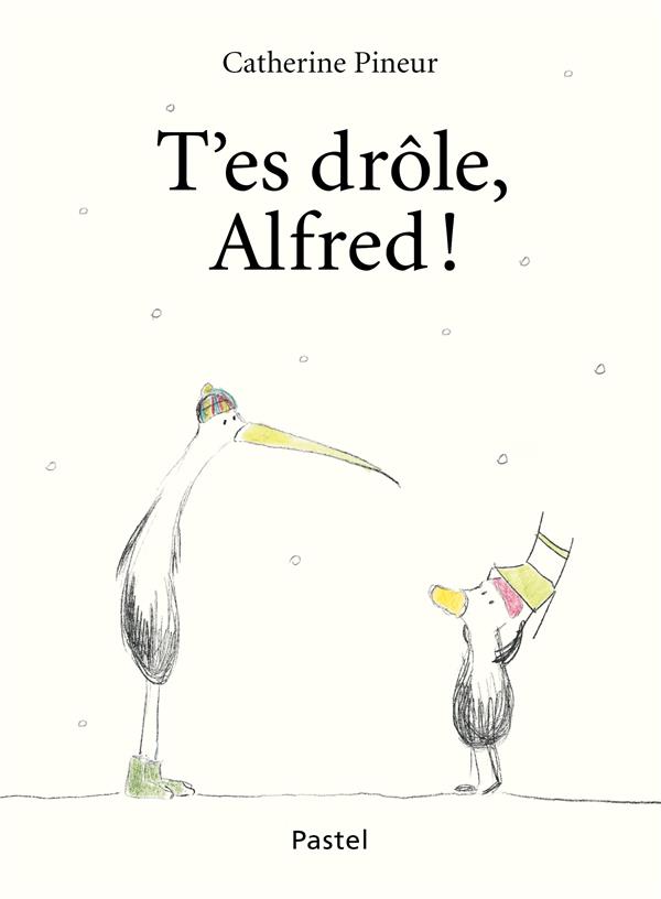 Alfred : T'es drôle, Alfred !