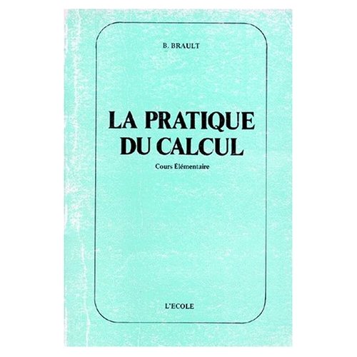 LA PRATIQUE DU CALCUL CE