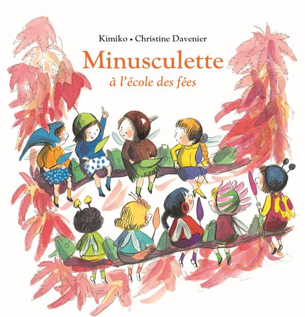Minusculette : Minusculette à l'?école des fées