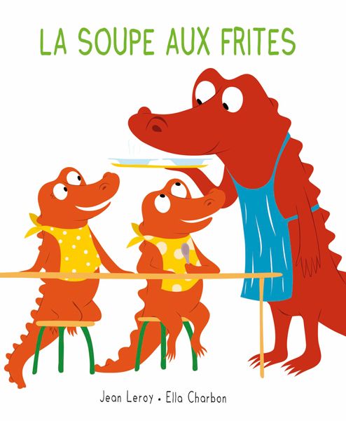Mim & Crocus : La soupe aux frites