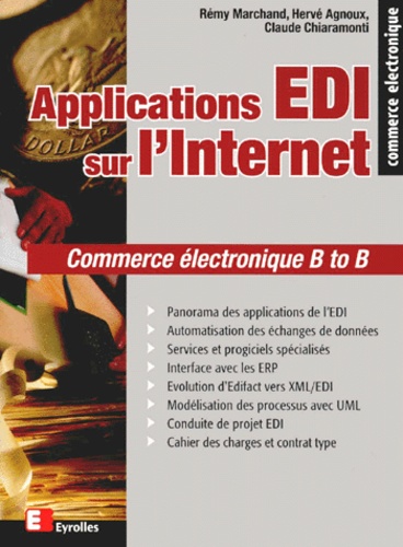 APPLICATIONS EDI SUR L'INTERNET. Commerce électronique B to B