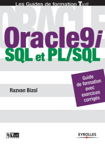 Oracle9i. SQL et PL/SQL