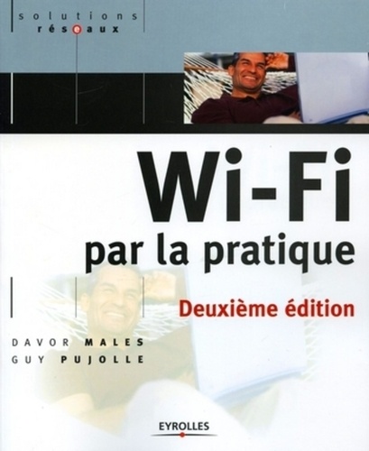 Wi-Fi par la pratique. 2e édition