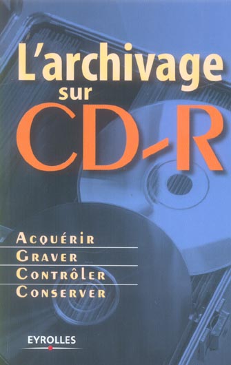L'archivage sur CD-R