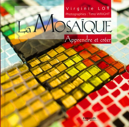 La Mosaïque. Apprendre et créer