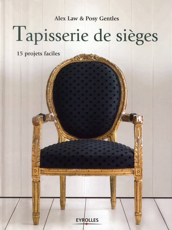 Tapisserie de sièges. 15 Projets faciles