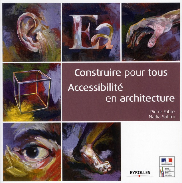 Construire pour tous. Accessibilité en architecture