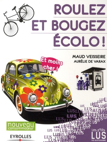Roulez, bougez écolo. Et moins cher !