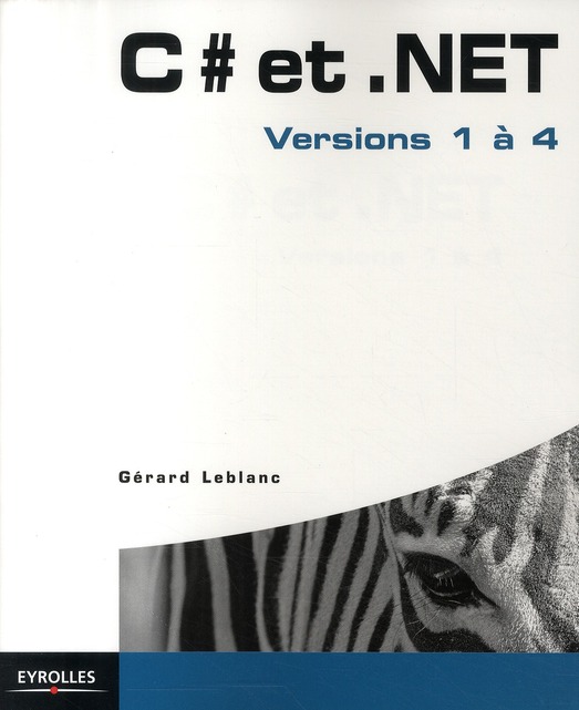 C# et .Net. Versions 1 à 4