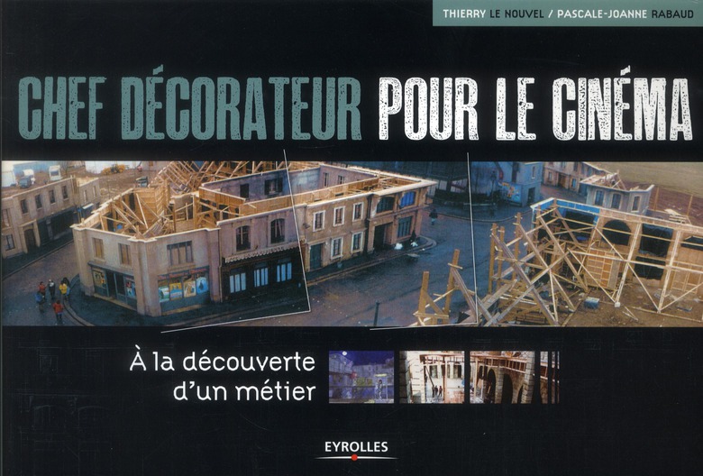 Chef décorateur pour le cinéma. A la découverte d'un métier