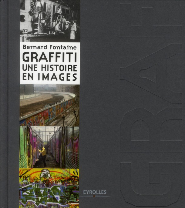 Graffiti. Une histoire en images
