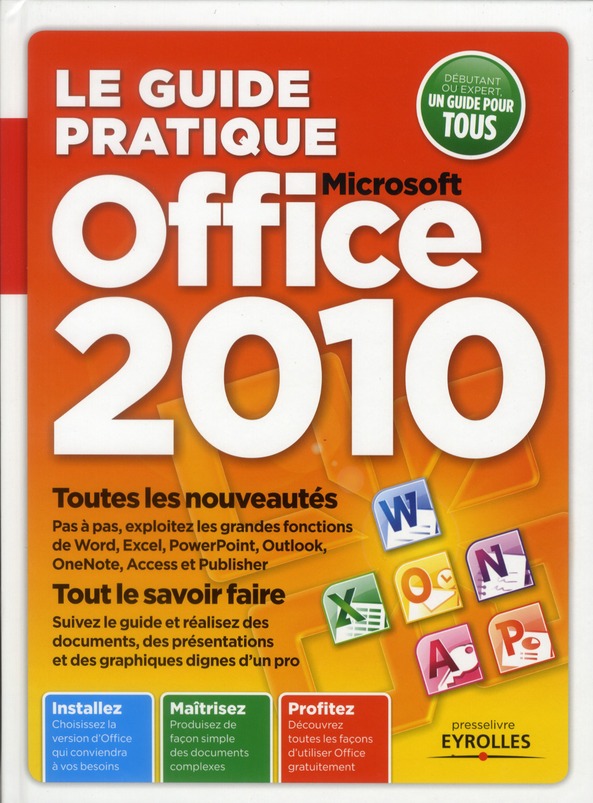 Le guide pratique Microsoft office 2010