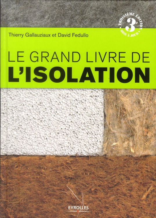 Le grand livre de l'isolation. 3e édition