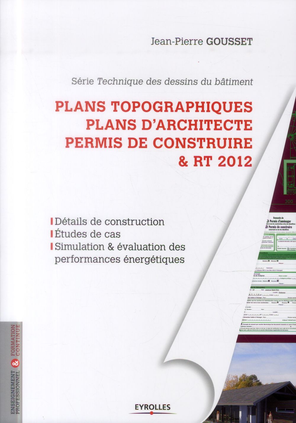 Plans topographiques, plans d'architecte, permis de construire & RT 2012