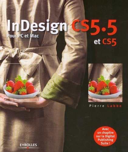 InDesign CS5.5. Pour PC et Mac