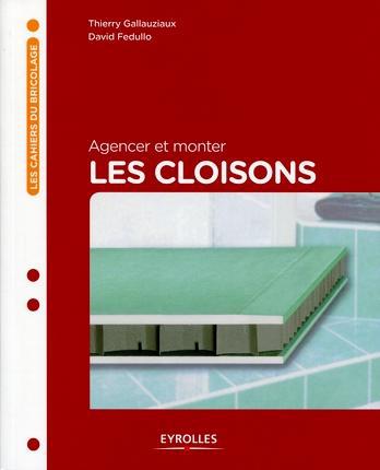 Agencer et monter les cloisons