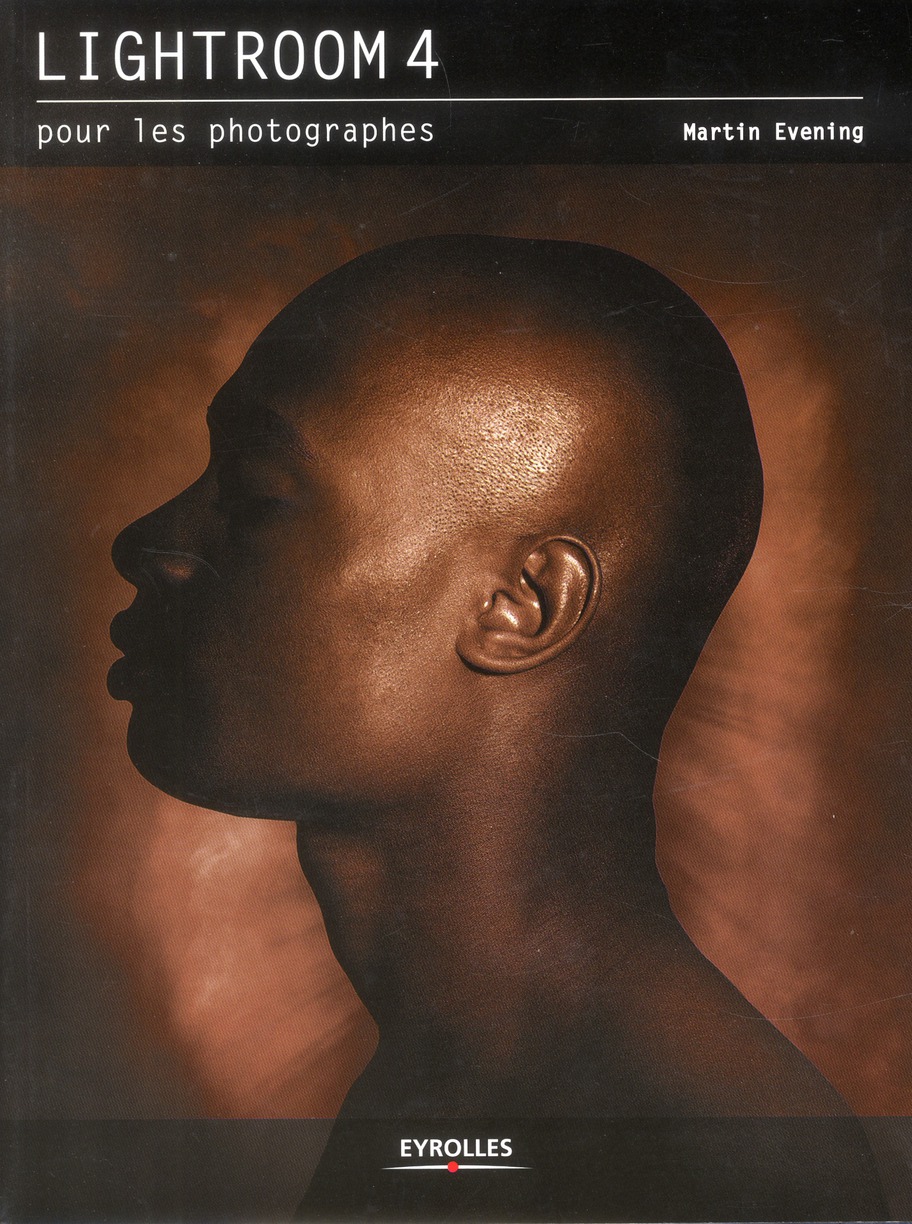 Lightroom 4. Pour les photographes