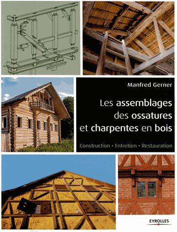 Les assemblages des ossatures et charpentes en bois