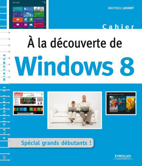 A la découverte de Windows 8