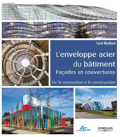Façades & couvertures. Performances, Architecture, Acier
