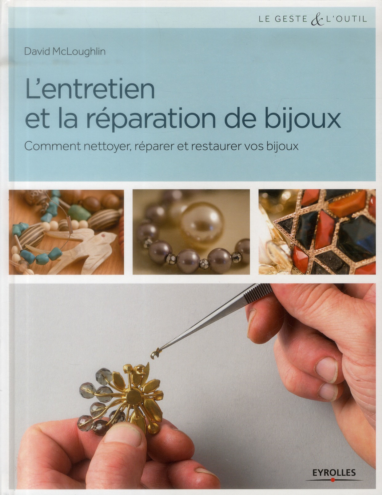 L'entretien et la réparation de bijoux. Comment nettoyer, réparer et restaurer vos bijoux