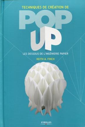 Techniques de création de pop-up. Les dessous de l'ingénierie papier