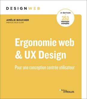 Ergonomie web et UX design. Pour des sites web efficaces, 4e édition