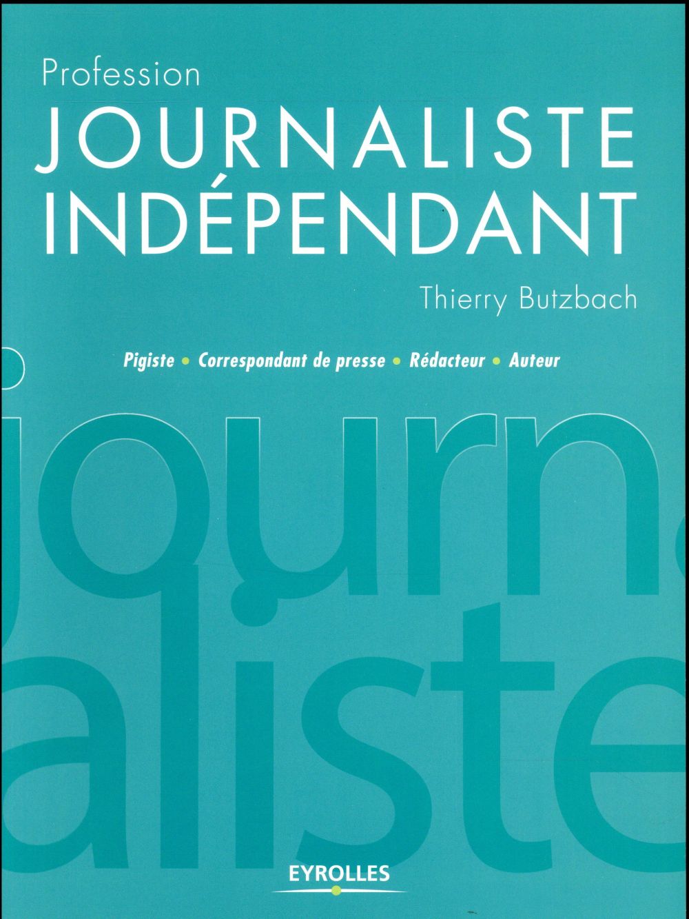 Profession journaliste indépendant