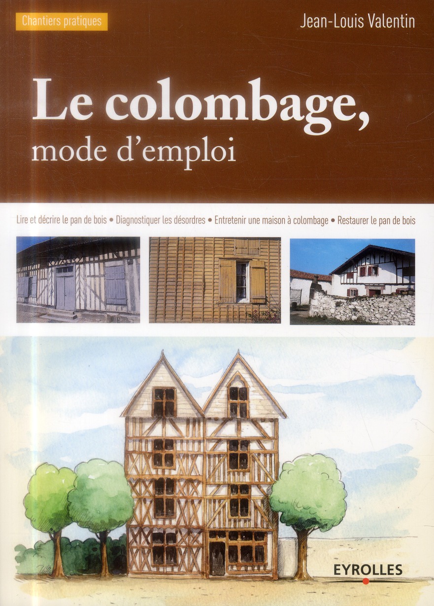 Le colombage, mode d'emploi