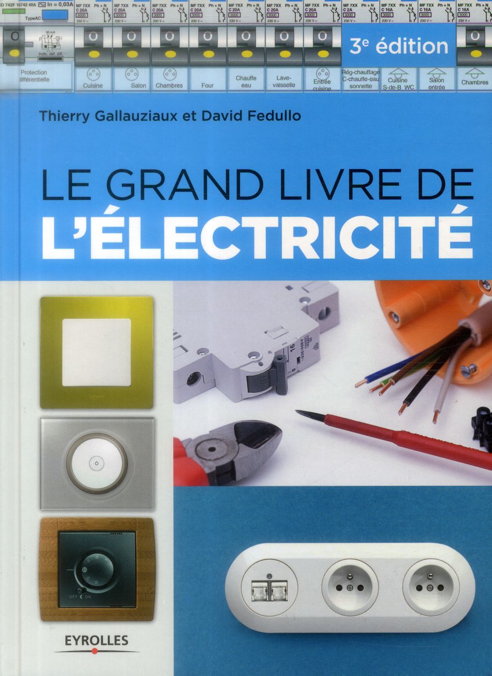 Le grand livre de l'électricité. 3e édition