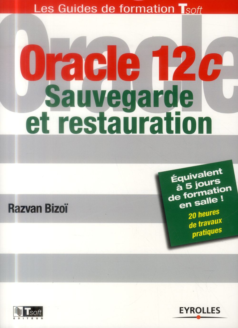 Oracle 12c. Sauvegarde et restauration