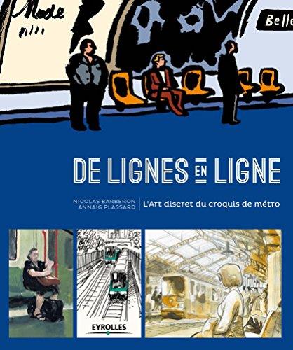 De lignes en ligne. L'Art discret du croquis de métro