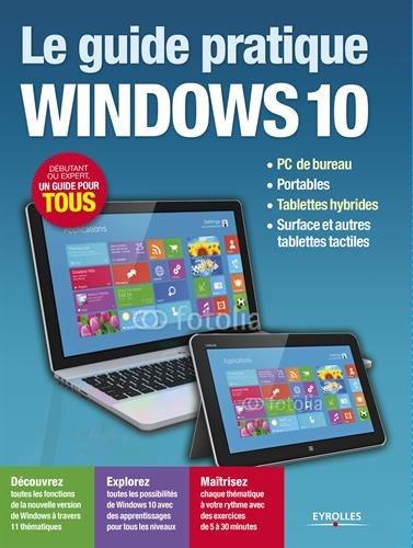 Le guide pratique Windows 10