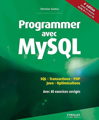 Programmer avec MySQL. 4e édition